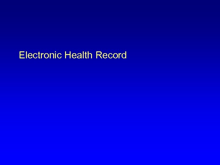  Electronic Health Record 
