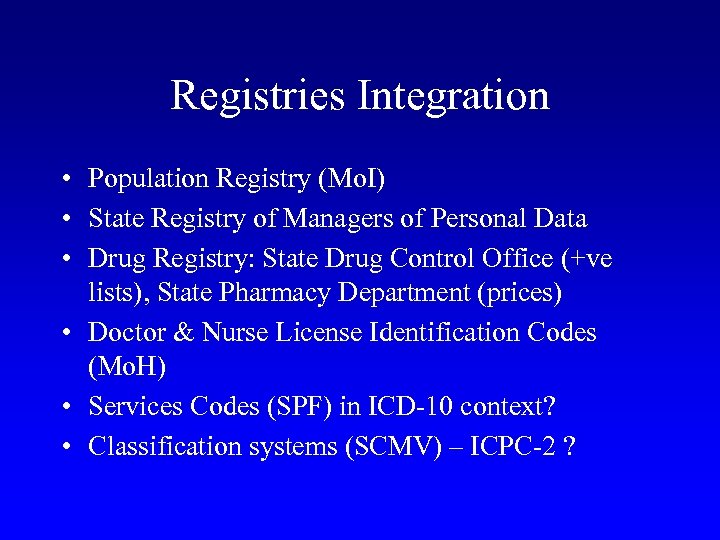 Registries Integration • Population Registry (Mo. I) • State Registry of Managers of Personal