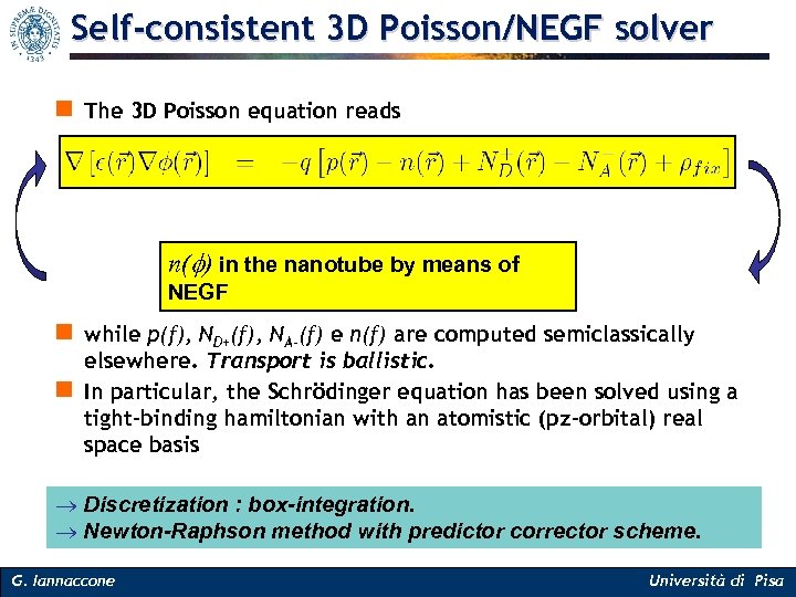 Self-consistent 3 D Poisson/NEGF solver n The 3 D Poisson equation reads n(f) in