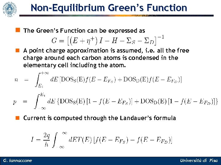 Non-Equilibrium Green’s Function n The Green’s Function can be expressed as n A point