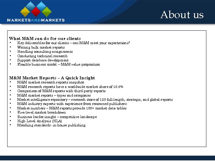 About us What M&M can do for our clients • • • Key deliverables