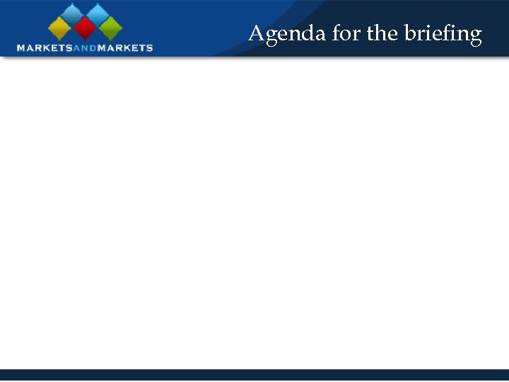 Agenda for the briefing 