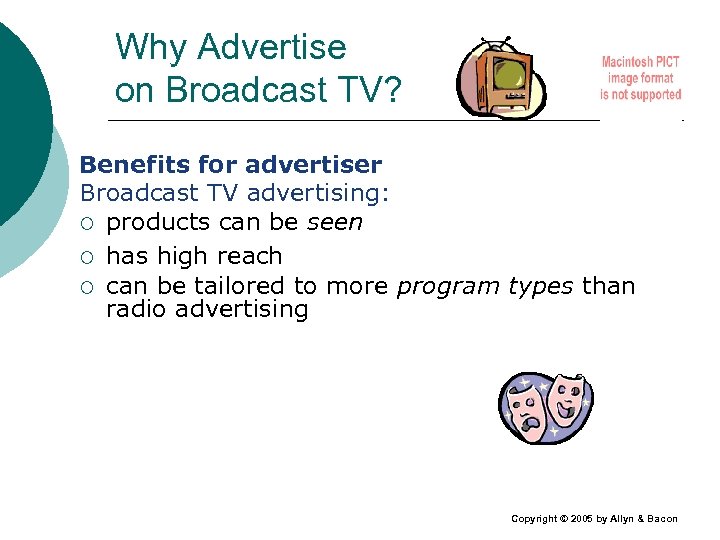 Why Advertise on Broadcast TV? Benefits for advertiser Broadcast TV advertising: ¡ products can