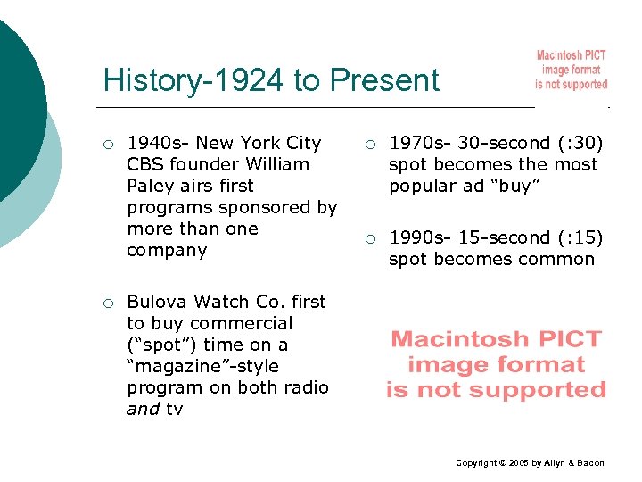 History-1924 to Present ¡ ¡ 1940 s- New York City CBS founder William Paley