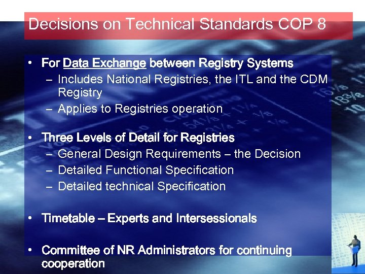 Decisions on Technical Standards COP 8 • For Data Exchange between Registry Systems –