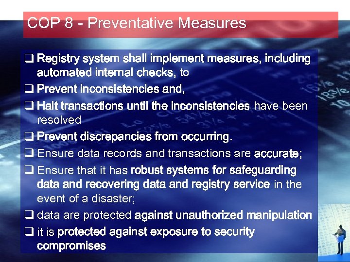 COP 8 - Preventative Measures q Registry system shall implement measures, including automated internal