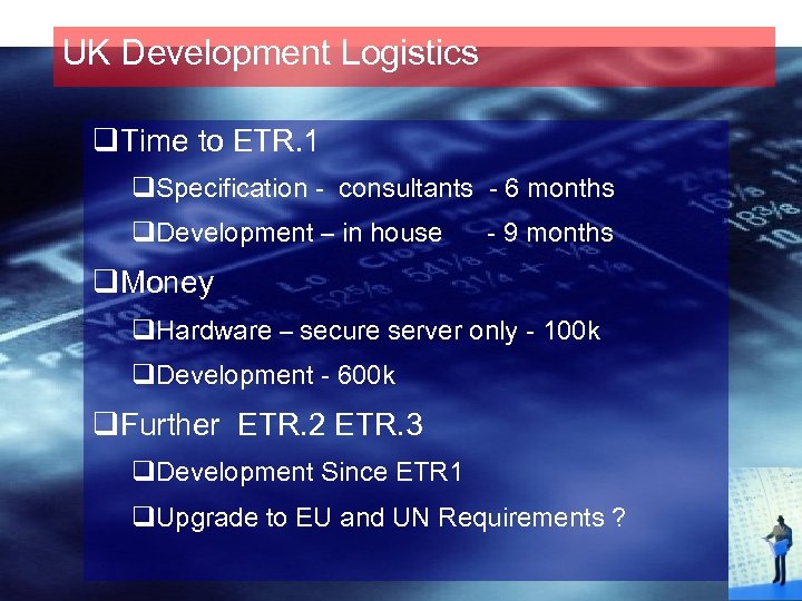 UK Development Logistics q. Time to ETR. 1 q. Specification - consultants - 6