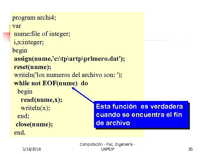 program archi 4; var nume: file of integer; i, x: integer; begin assign(nume, 'c: