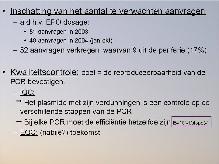  • Inschatting van het aantal te verwachten aanvragen – a. d. h. v.