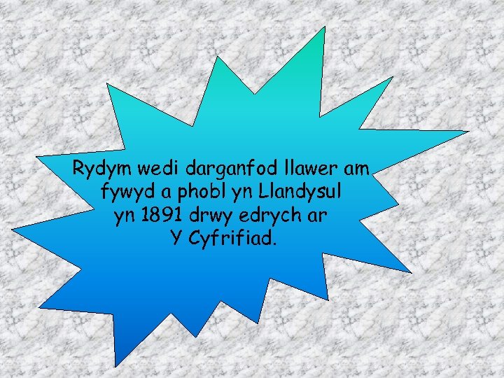 Rydym wedi darganfod llawer am fywyd a phobl yn Llandysul yn 1891 drwy edrych