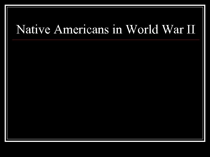 Native Americans in World War II 