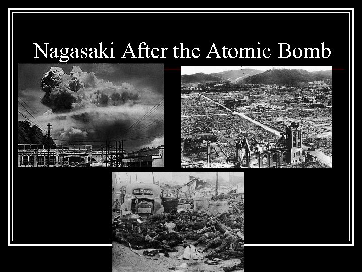 Nagasaki After the Atomic Bomb 