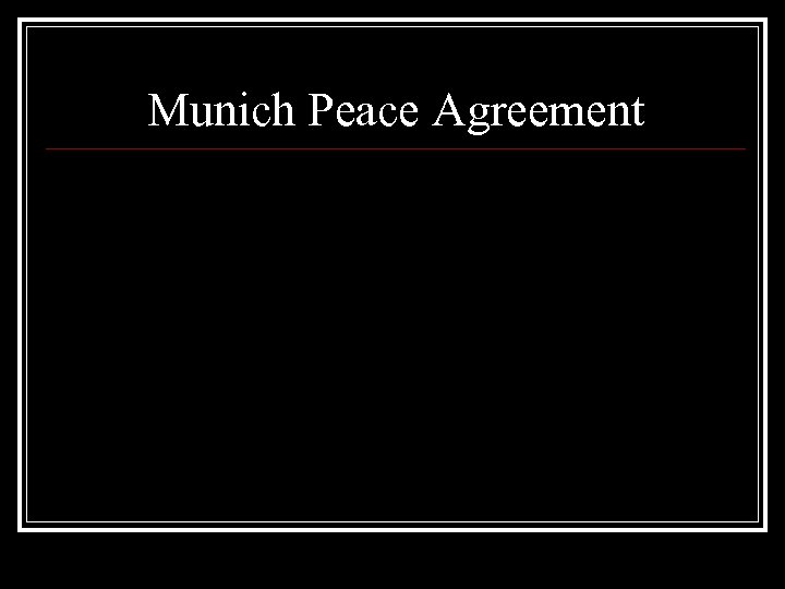 Munich Peace Agreement 