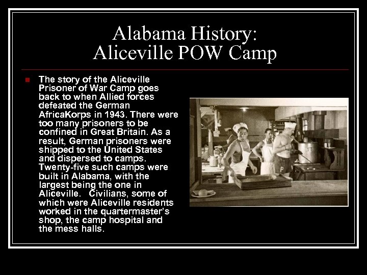 Alabama History: Aliceville POW Camp n The story of the Aliceville Prisoner of War