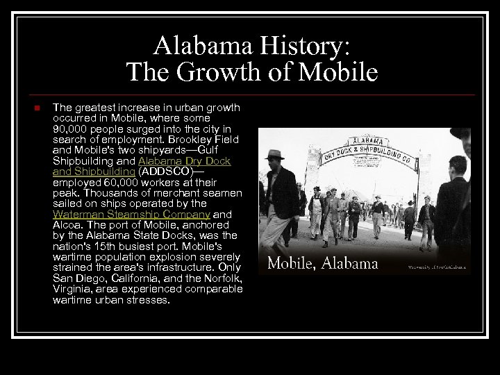 Alabama History: The Growth of Mobile n The greatest increase in urban growth occurred