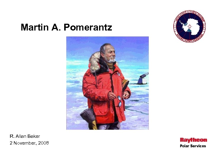 Martin A. Pomerantz R. Allan Baker 2 November, 2008 