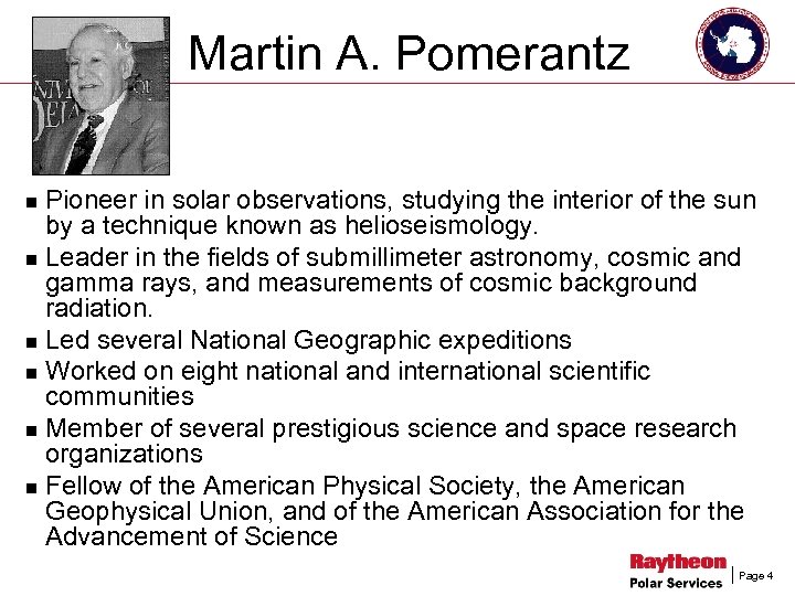 Martin A. Pomerantz Pioneer in solar observations, studying the interior of the sun by