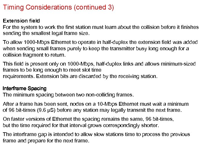 Timing Considerations (continued 3) Extension field For the system to work the first station