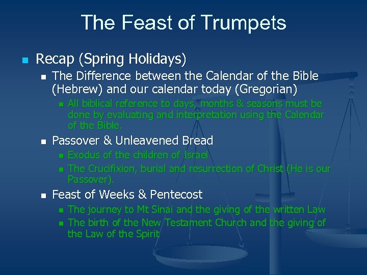 The Feast of Trumpets n Recap (Spring Holidays) n The Difference between the Calendar