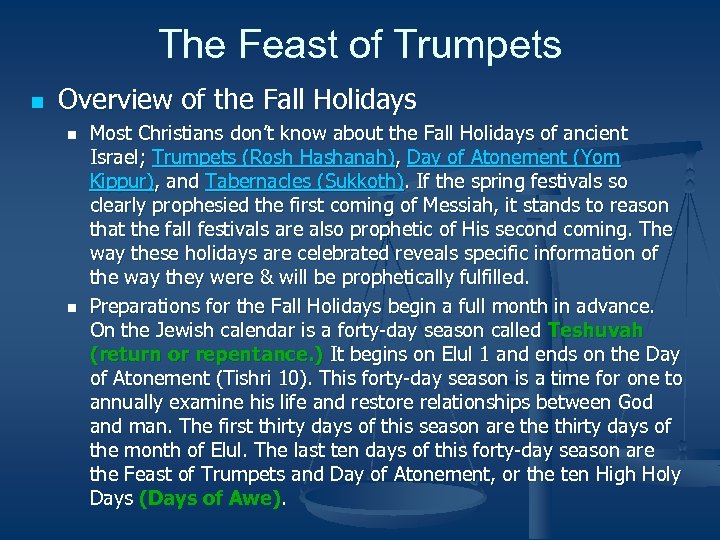 The Feast of Trumpets n Overview of the Fall Holidays n n Most Christians