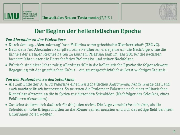 Umwelt des Neuen Testaments § 2, 2; 3, 1 Der Beginn der hellenistischen Epoche