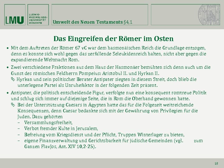 Umwelt des Neuen Testaments § 4, 1 Das Eingreifen der Römer im Osten •