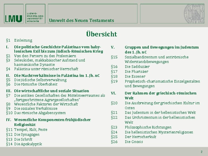 Umwelt des Neuen Testaments § 1 Einleitung Übersicht I. Die politische Geschichte Palästinas vom