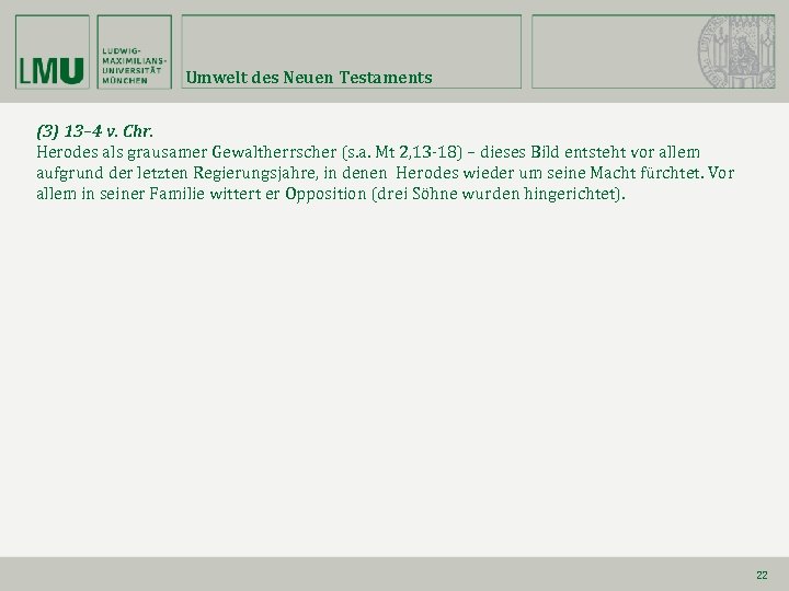 Umwelt des Neuen Testaments (3) 13– 4 v. Chr. Herodes als grausamer Gewaltherrscher (s.