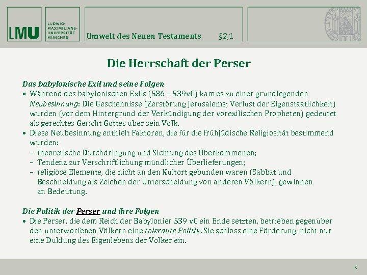 Umwelt des Neuen Testaments § 2, 1 Die Herrschaft der Perser Das babylonische Exil