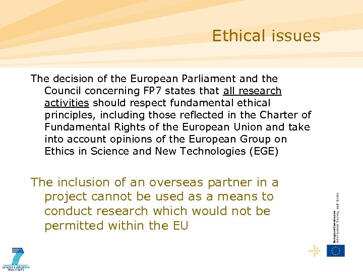Ethical issues The decision of the European Parliament and the Council concerning FP 7