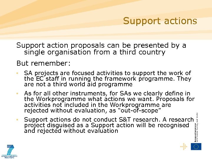 Support actions Support action proposals can be presented by a single organisation from a