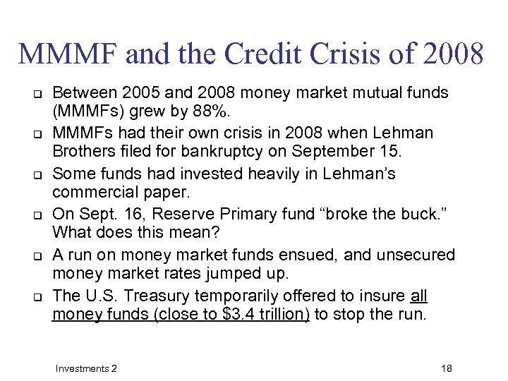 MMMF and the Credit Crisis of 2008 q q q Between 2005 and 2008