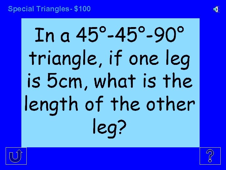 Special Triangles- $100 