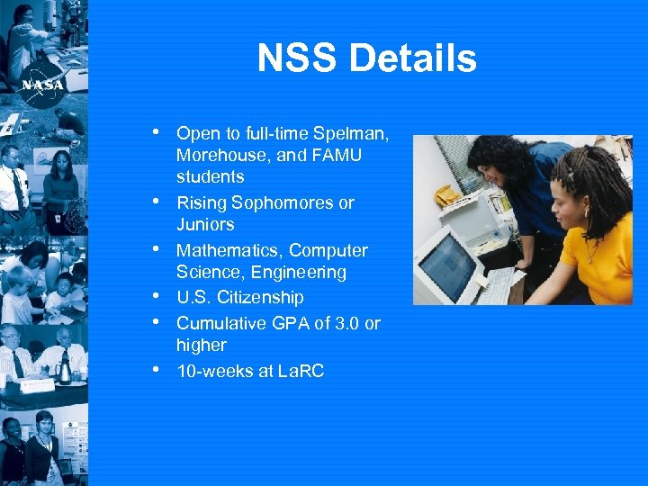 NSS Details • Open to full-time Spelman, • • • Morehouse, and FAMU students