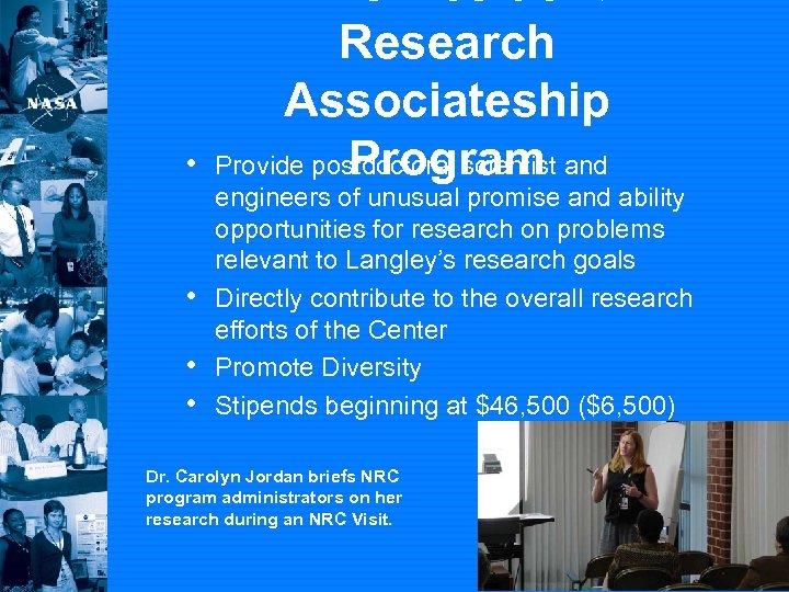  • • NRC Resident Research Associateship Program Provide postdoctoral scientist and engineers of