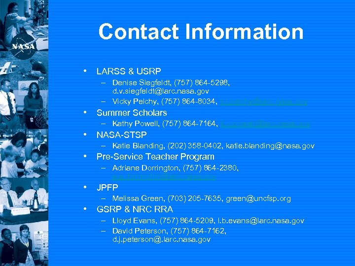 Contact Information • LARSS & USRP – Denise Siegfeldt, (757) 864 -5298, d. v.
