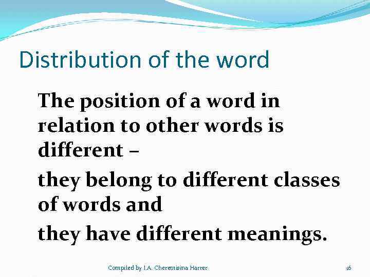 Distribution of the word The position of a word in relation to other words