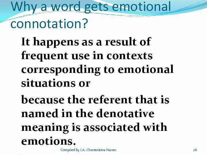 Why a word gets emotional connotation? It happens as a result of frequent use