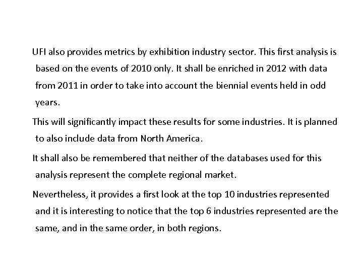 UFI also provides metrics by exhibition industry sector. This first analysis is based on
