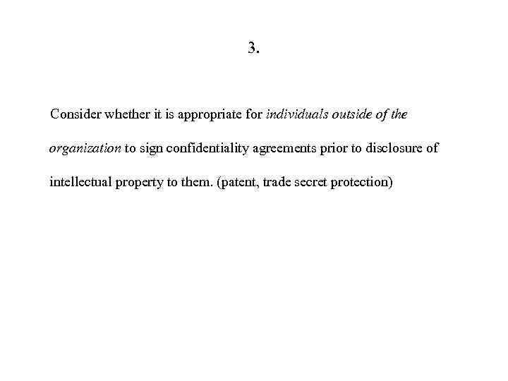 3. Consider whether it is appropriate for individuals outside of the organization to sign