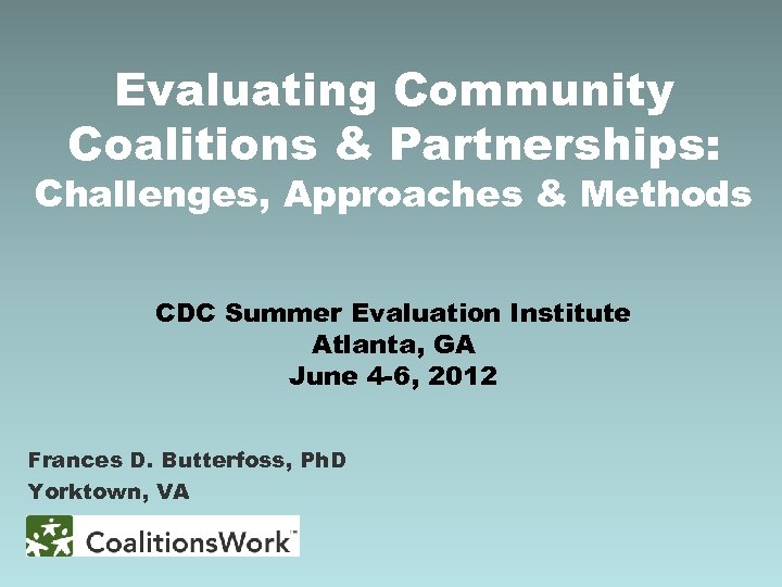 Evaluating Community Coalitions Partnerships Challenges Approaches