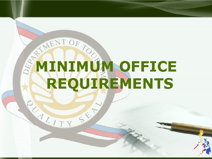 MINIMUM OFFICE REQUIREMENTS 