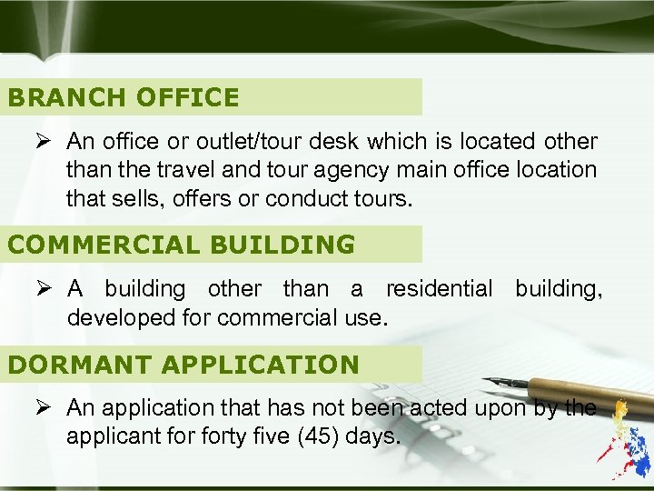 BRANCH OFFICE Ø An office or outlet/tour desk which is located other than the