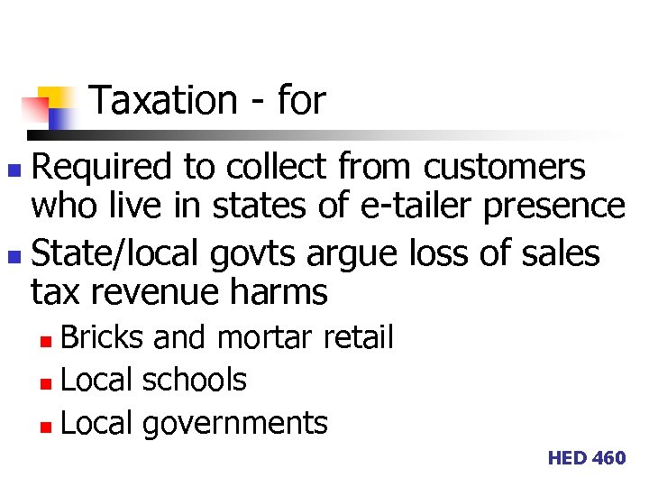 Taxation - for Required to collect from customers who live in states of e-tailer