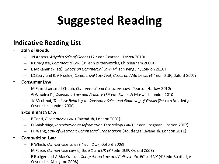 Suggested Reading Indicative Reading List • Sale of Goods – – • JN Adams,