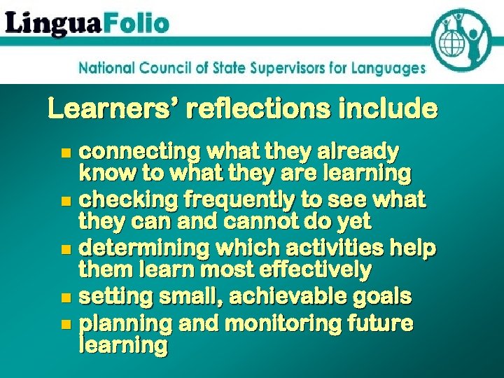 Learners’ reflections include connecting what they already know to what they are learning n