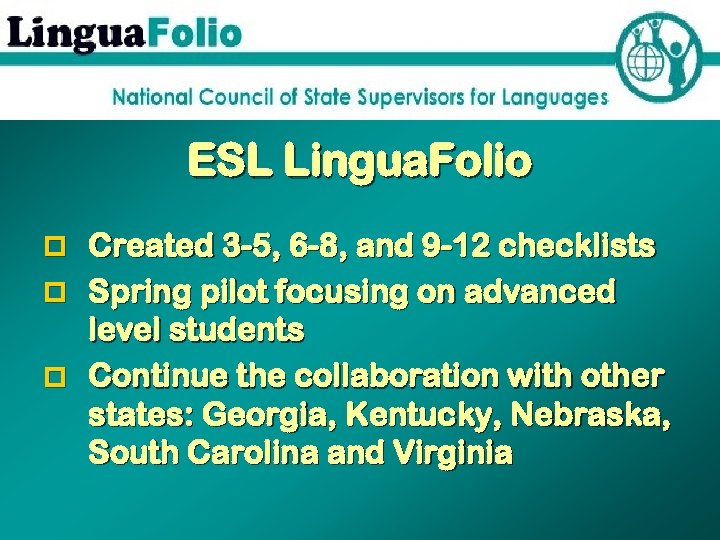 ESL Lingua. Folio p Created 3 -5, 6 -8, and 9 -12 checklists p