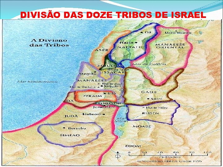 DIVISÃO DAS DOZE TRIBOS DE ISRAEL 