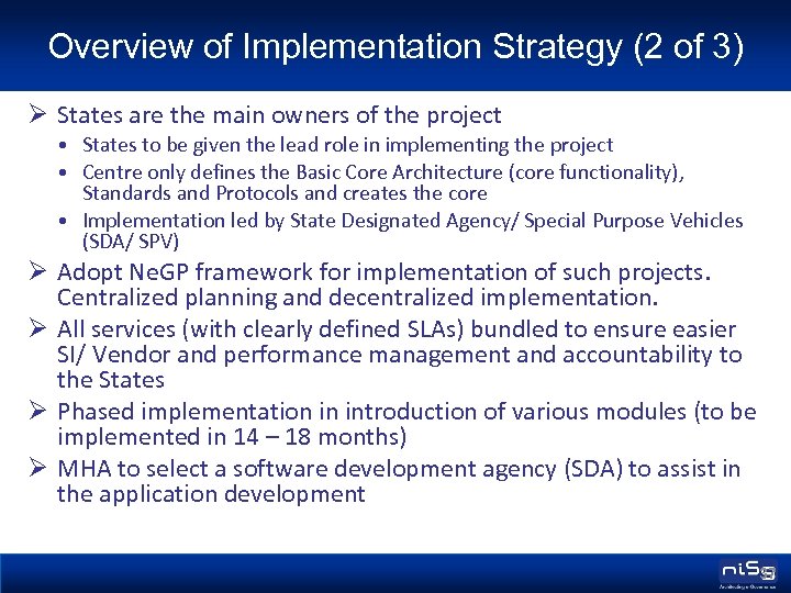 Overview of Implementation Strategy (2 of 3) Ø States are the main owners of