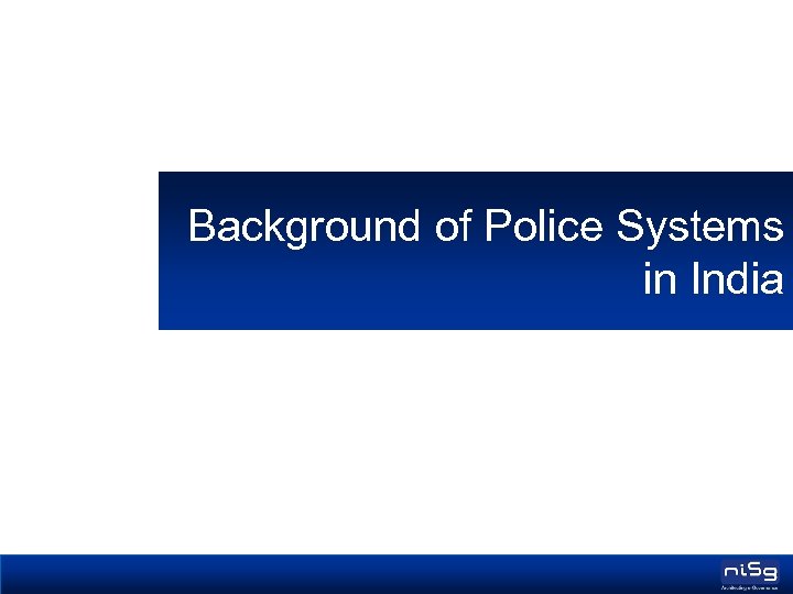 Background of Police Systems in India 